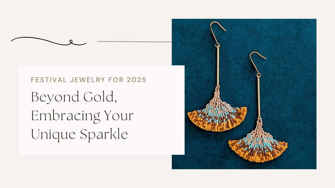 Festival Jewelry for 2025: Beyond Gold, Embracing Your Unique Sparkle